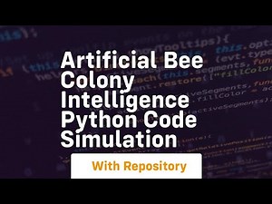 Artificial bee colony intelligence python code simulation