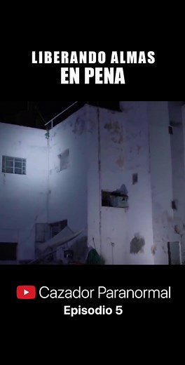 Cazador Paranormal Ep. 5 | Liberando almas en pena