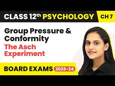 Group Pressure & Conformity - The Asch Experiment | Class 12 Psychology Chapter 7