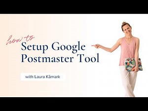 How to Setup Google Postmaster Tool