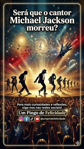 Será que o Cantor Michael Jackson realmente Morreu?
