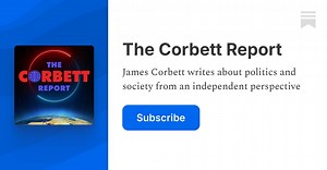 The Corbett Report Podcast | Substack