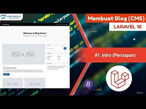 1. Intro (Persiapan) Laravel Blog - Membuat Blog Dengan Laravel