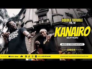 Dj Joe Mfalme Mix 58 - Kenyan, Gengetone, Genge, 254 Music, Kanairo.