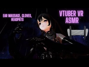 [Vtuber VR ASMR] Mommy Wants to Rub you With her Gloves | Countdown, Headpats, Visual Triggers, Gum