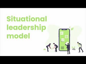 Situational Leadership Model Explained