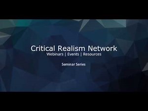 Causation, structure and the case for critical realism - Dr. Timothy Rutzou