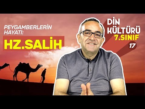 The Life and Story of Hz. Salih: 7th Grade Religious Culture Moral Behavior Lecture #17