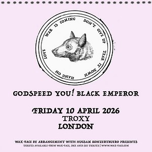 Godspeed You! Black Emperor - Troxy, London