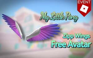 Roblox - My Little Pony活动 - 在 My Little Pony 中获得 Zipp的翅膀 免费装扮