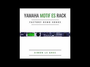 Yamaha Motif ES Rack - Factory Demo Songs