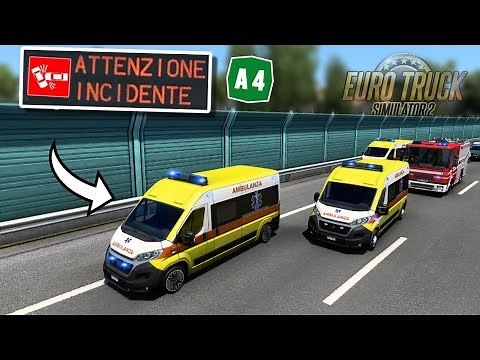 ETS2 EMERGENCY #4 - INTERVENTO AMBULANZA per INCIDENTE A4 DIREZIONE MILANO