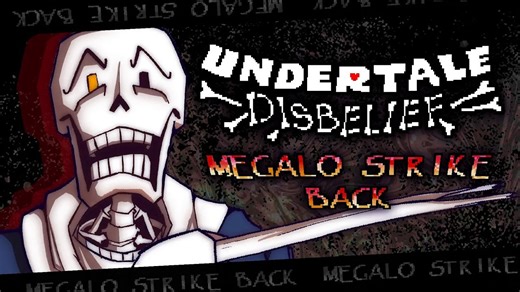 【Undertale动画/授权代发/中字】DISBELIEF - Megalo Strike Back（BY：Dendy）