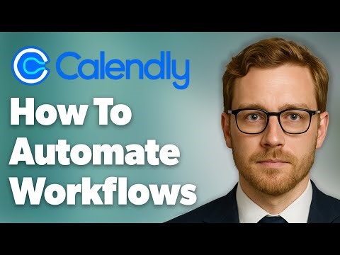 How To Automate Calendly Workflows [2025 Guide]