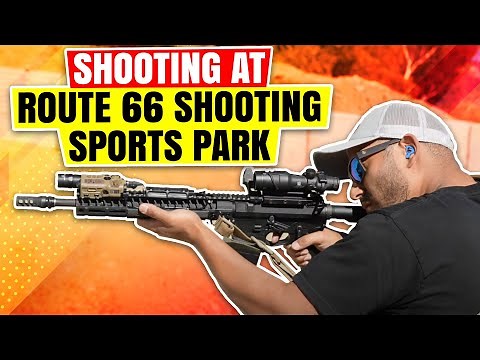 Shooting at Route 66 Shooting Sports Park!