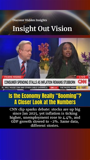 Is the Economy Really “Booming”? A Closer Look at the Numbers CNN clip sparks debate: stocks are up big since Jan 2025, yet inflation is ticking higher, unemployment rose to 4.4%, and GDP growth slowed to ~2%. Same data, different stories. What do these mixed signals mean for everyday families? What economic indicator matters most to YOU right now—jobs, prices, wages, or the market? 👇 #Economy #PersonalFinance #MoneyTalk #WhatsYourTake #FinanceFacts | Insightoutvision.news