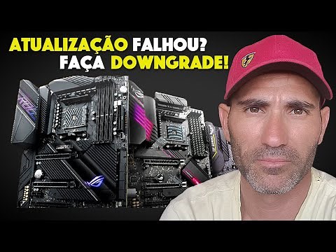 Como Fazer Downgrade de BIOS com Segurança – Guia Passo a Passo