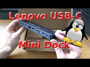 Lenovo USB-C Mini Dock unboxing and Linux experience