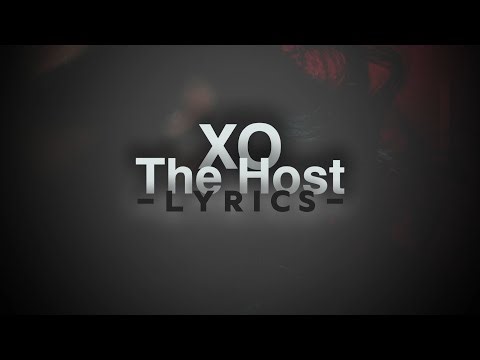 XO / The Host - Lyric Video (The Weeknd)