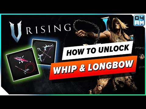 V Rising - How To Unlock The Whip & Longbow + Simon Belmont Boss Tips & Tricks