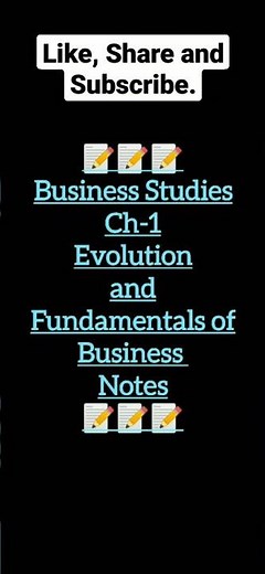 Class 11| Business Studies Ch-1| Evolution and Fundamentals of Business| NOTES|Commerce NOTES|#notes