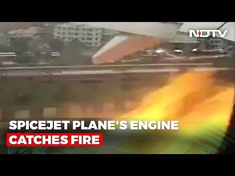 Video: SpiceJet Plane's Engine Catches Fire, Makes Emergency Landing