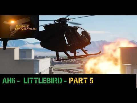 AH6 Little Bird DCS MOD pt 5