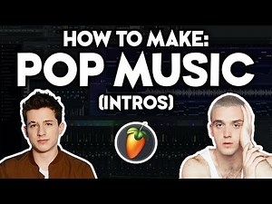 How to Make POP MUSIC (Intros) [FL Studio 21] like Charlie Puth, Lauv