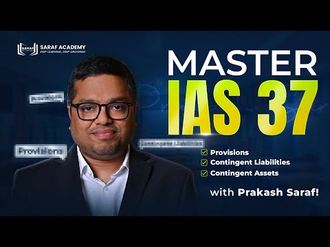 Learn IAS 37 in just 12 Minutes!! | IFRS Accounting Secrets