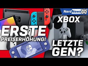 Nintendo Switch mit erster PREISERHÖHUNG! / XBOX "verliert Identität"