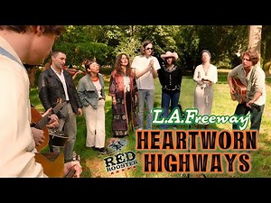 'L.A. Freeway' HEARTWORN HIGHWAYS (Red Rooster Festival) BOPFLIX sessions