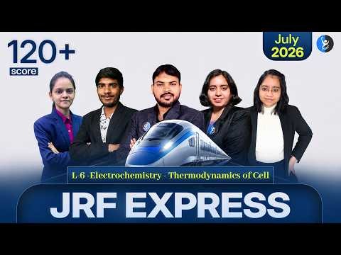 Electrochemistry - Thermodynamics Of Call | JRF EXPRESS | Lec-6 | IFAS