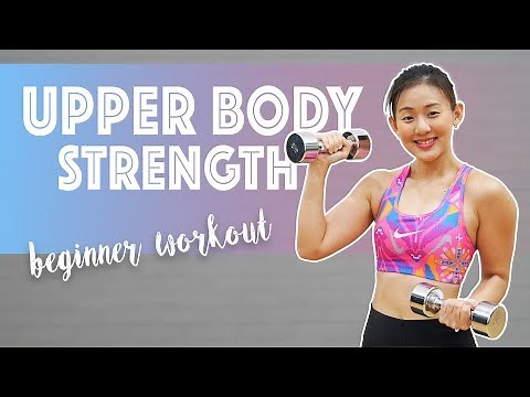 Upper Body Strength & Toning for Beginners | Joanna Soh