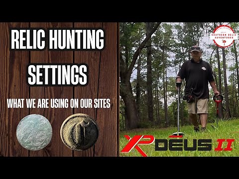 XP Deus II -Relic Hunting Settings -What We Are Using On Our Sites