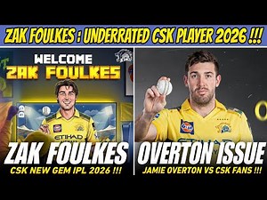 Zak Foulkes : The Underrated CSK Monster 🥵 IPL 2026 News