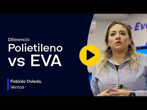 Diferencia entre Polietileno y EVA | EVACOLORS