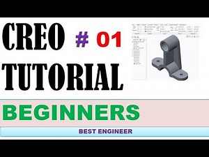 1 CREO TUTORIAL | CREO Parametric - Basic Modeling 1