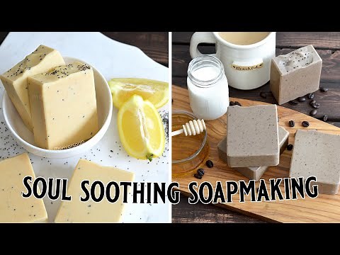 I Needed Some Soul Soothing Soapmaking | MO River Soap