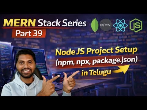 Node.js Project Initialization Explained in Telugu | npm, package.json & more | MERN Stack Series