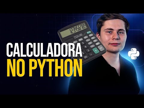 Calculadora em Python: Projeto Completo para Iniciantes (Passo a Passo)