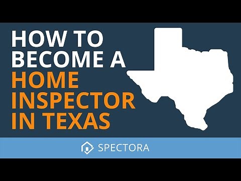 How to Become a Home Inspector in Texas