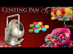 Coating pan / Sugar coating / Tablet coating / film coating machine / dry roasting machine