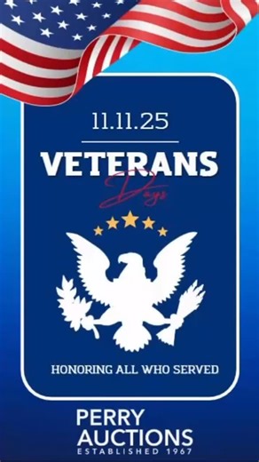 Thank you to all past and present who have served 🇺🇸🇺🇸 | Perry Auctions