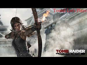 Tomb Raider: Definitive Edition Let's Play Part 1