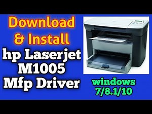 How to Download & Install HP Laserjet M1005 MFP Printer Driver | windows 7,8.1,10 | Nz Services