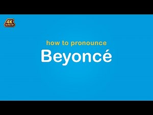 how to pronounce Beyoncé