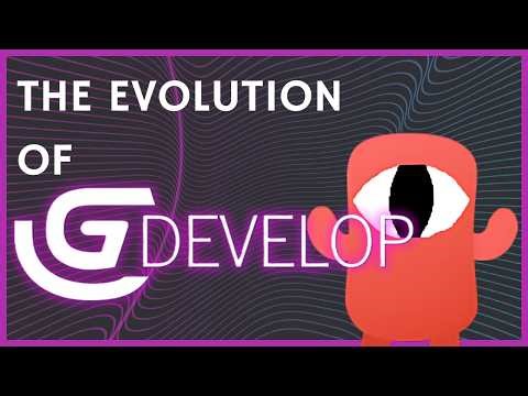 The Entire History/Evolution of GDevelop game engine