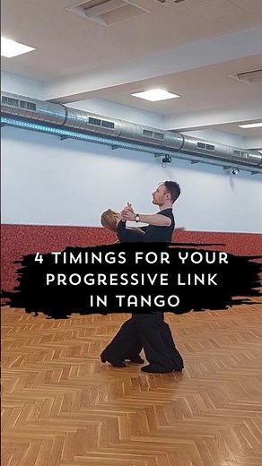 4 timings for your Progressive Link in Tango