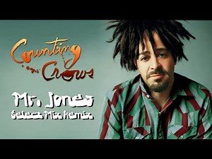 Counting Crows - Mr. Jones (Select Mix Remix)