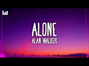 Alan Walker - Alone (Lyrics)
